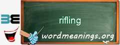 WordMeaning blackboard for rifling